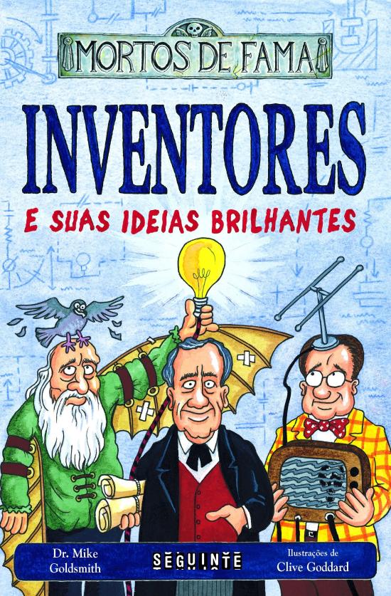 MORTOS DE FAMA - INVENTORES E SUAS IDEIAS BRILHANT