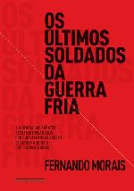 ULTIMOS SOLDADOS DA GUERRA FRIA, OS