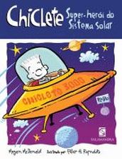 CHICLETE - SUPER-HEROI DO SISTEMA SOLAR
