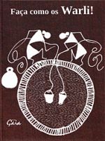 FACA COMO OS WARLI!