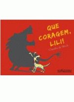 QUE CORAGEM, LILI!