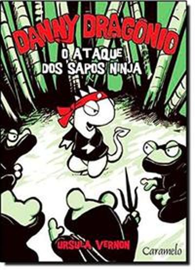 DANNY DRAGONIO - O ATAQUE DOS SAPOS NINJA