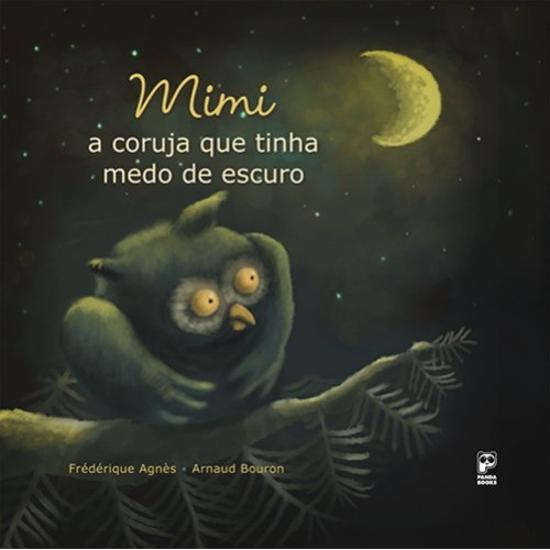 MIMI - A CORUJA QUE TINHA MEDO DO ESCURO