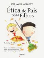 ETICA DE PAIS PARA FILHOS