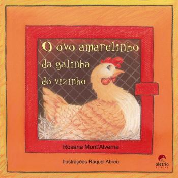 OVO AMARELINHO DA GALINHA DO VIZINHO, O
