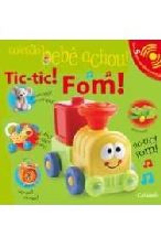 BEBE ACHOU! - TIC-TIC! FOM!