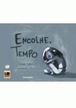 ENCOLHE, TEMPO