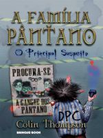 FAMILIA PANTANO, A - V. 05 - O PRINCIPAL SUSPEITO