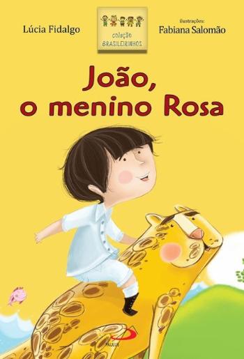 JOAO, O MENINO ROSA
