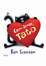 COM AMOR, TATO