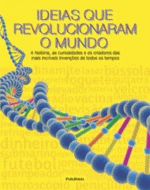 IDEIAS QUE REVOLUCIONARAM O MUNDO