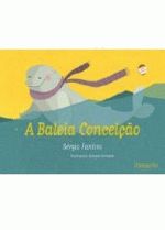BALEIA CONCEICAO, A (NOVA ORTOGRAFIA)