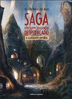 SAGA DE UM MUNDO DESPEDACADO - O CONTINENTE PERDID