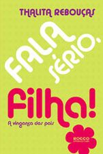 FALA SERIO, FILHA! - A VINGANCA DOS PAIS