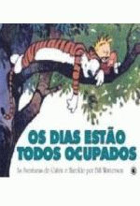 CALVIN & HAROLDO - OS DIAS ESTAO TODOS OCUPADOS
