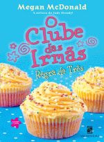 CLUBE DAS IRMAS, O - REGRA DE TRES