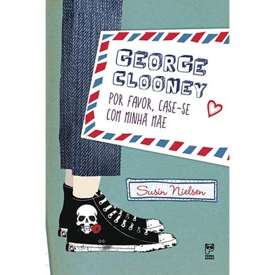GEORGE CLOONEY - POR FAVOR, CASE-SE COM MINHA MAE