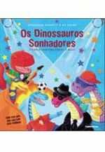 DINOSSAUROS SONHADORES, OS
