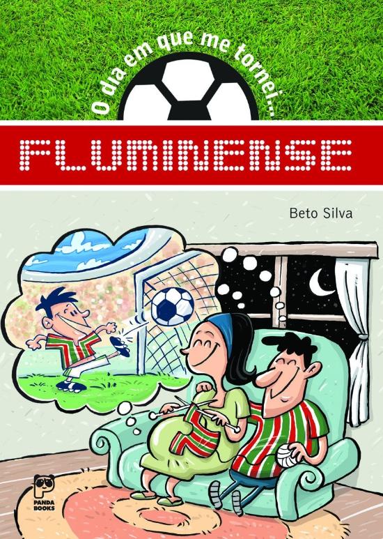 DIA EM QUE ME TORNEI...,O - FLUMINENSE