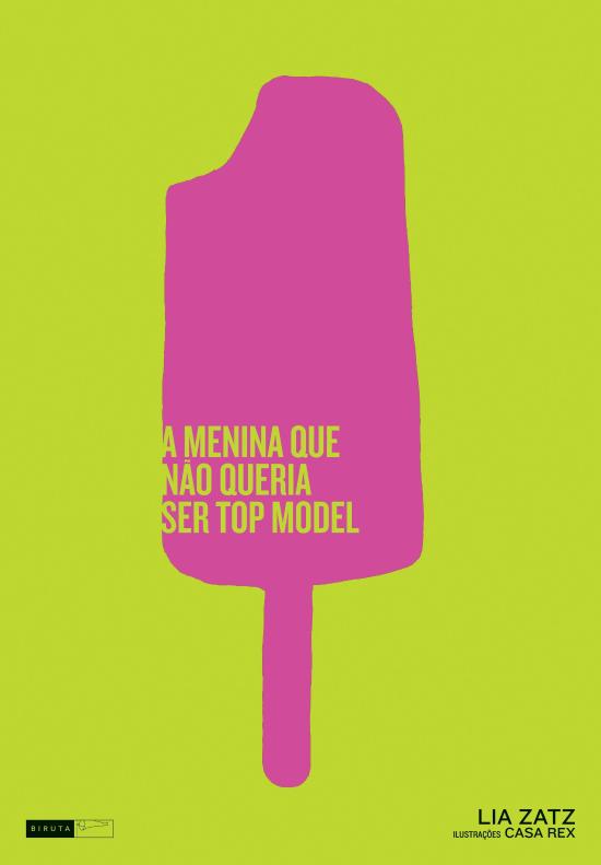 MENINA QUE NAO QUERIA SER TOP MODEL, A