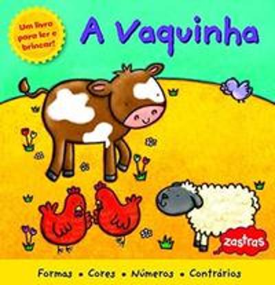 UM LIVRO PARA LER E BRINCAR - A VAQUINHA