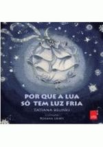PORQUE A LUA SO TEM LUZ FRIA