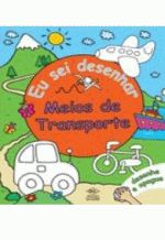EU SEI DESENHAR - MEIOS DE TRANSPORTE