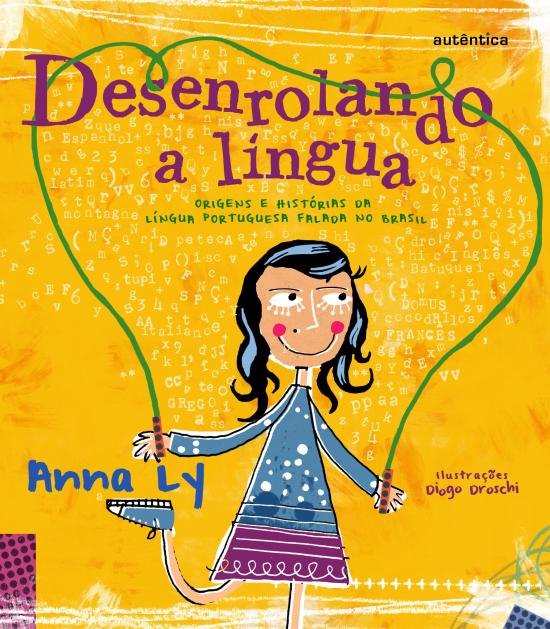 DESENROLANDO A LINGUA - ORIGENS E HISTORIAS DA LIN