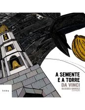SEMENTE E A TORRE, A