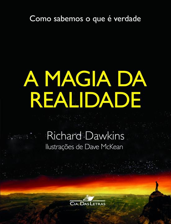 MAGIA DA REALIDADE, A - COMO SABEMOS O QUE Ã¯Â¿Â½