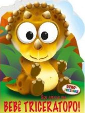DINO-FERINHAS - SOU APENAS UM BEBE TRICERATOPO!