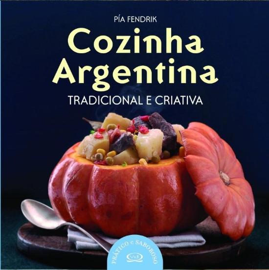 COZINHA ARGENTINA - TRADICIONAL E CRIATIVA
