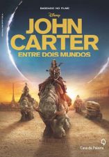 JOHN CARTER - ENTRE DOIS MUNDOS