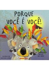 PORQUE VOCE E VOCE!