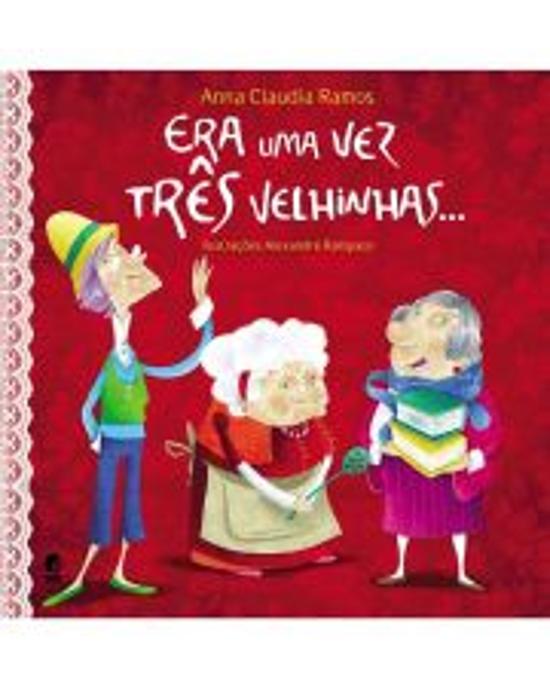 ERA UMA VEZ TRES VELHINHAS...