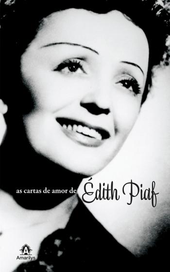 CARTAS DE AMOR DE EDITH PIAF