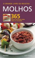 GRANDE LIVRO DE RECEITAS, O - MOLHOS