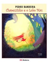 CHAPEUZINHO E O LOBO MAU