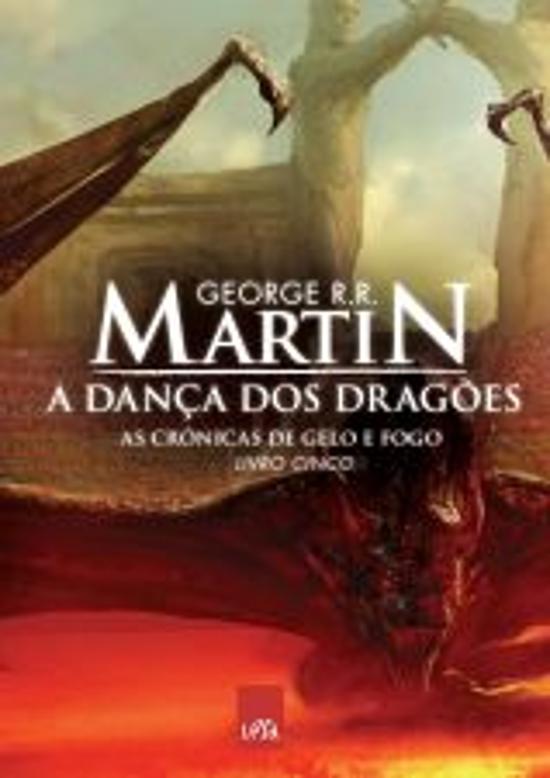 CRONICAS DE GELO E FOGO, AS - V. 05 - A DANCA DOS
