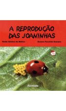 REPRODUCAO DAS JOANINHAS, A