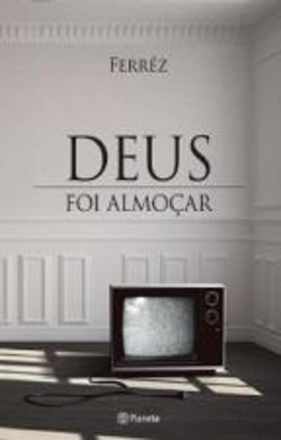 DEUS FOI ALMOCAR