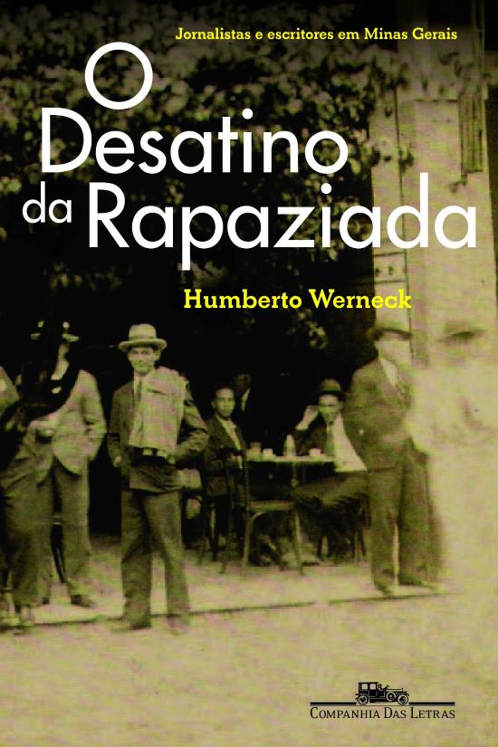 DESATINO DA RAPAZIADA, O