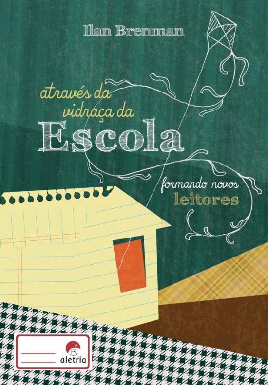 ATRAVES DA VIDRACA DA ESCOLA - FORMANDO NOVOS LEIT