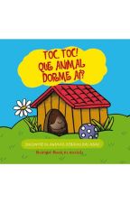 TOC, TOC! QUE ANIMAL DORME AI?