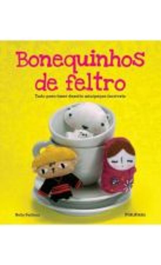 BONEQUINHOS DE FELTRO - TUDO PARA FAZER DEZOITO MI