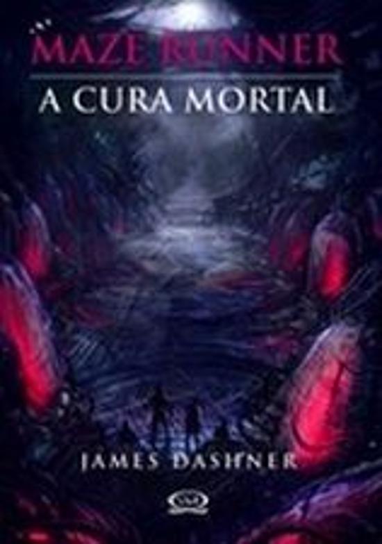 MAZE RUNNER - A CURA MORTAL