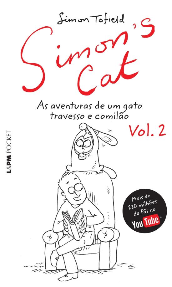 SIMON'S CAT - V. 02 - AS AVENTURAS DE UM GATO TRAV