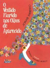 VESTIDO FLORIDO NOS OLHOS DE APARECIDO, O