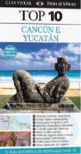 GUIA VISUAL - TOP 10 - CANCUN E YUCATAN