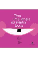 TEM UMA JANELA NA MINHA BOCA